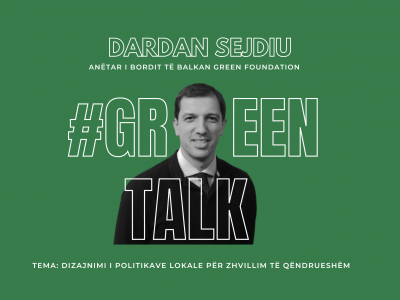 | Green Talk | Dardan Sejdiu | Designing local policies for sustainable development
